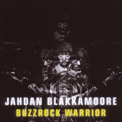Buzzrock Warrior - CD Audio di Jahdan Blakkamoore