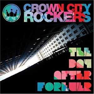CD The Day After Forever Crown City Rockers