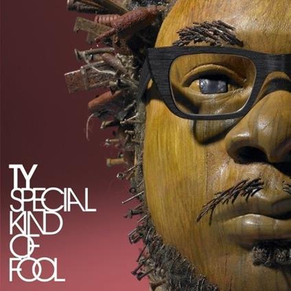 Special Kind of Fool - CD Audio di TY
