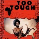 Too Tough - CD Audio di Rim Kwaku Obeng