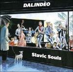 Slavic Souls - CD Audio di Dalindeo