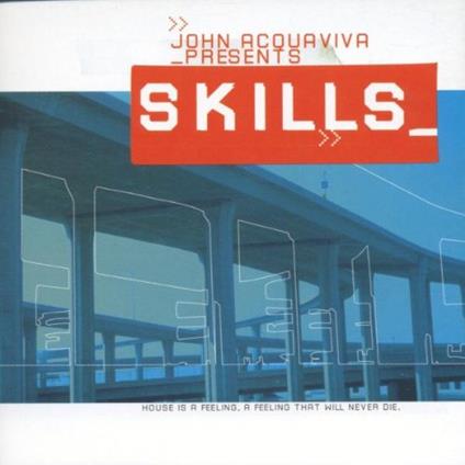 Skills - CD Audio di John Acquaviva