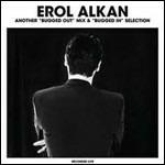 Another Bugged Out Mix & Bugged in Selection - Vinile LP di Erol Alkan