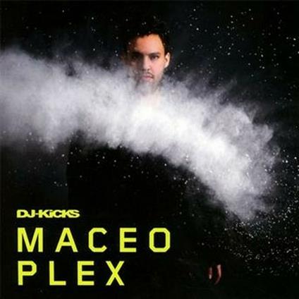 DJ Kicks - CD Audio di Maceo Plex