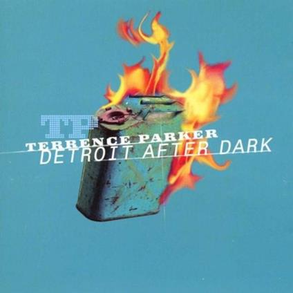 Detroit After Dark - CD Audio di Terrence Parker