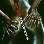 Once you Go Blak - CD Audio di Baby Blak