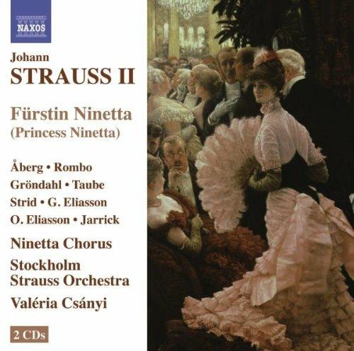 Fürstin Ninetta - CD Audio di Johann Strauss,Stockholm Strauss Orchestra,Valeria Csanyi