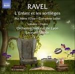 L'enfant et les sortilèges - Ma mère l'Oye - CD Audio di Maurice Ravel,Leonard Slatkin