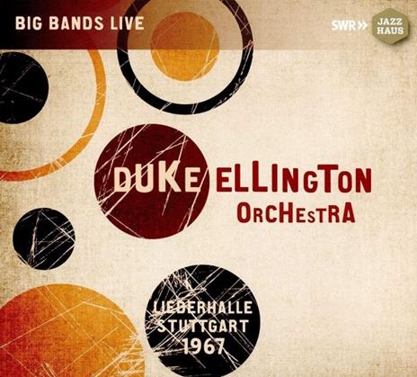 Live Recording from Liederhalle Stuttgart 1967 - CD Audio di Duke Ellington