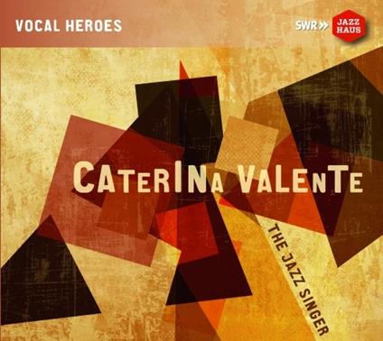 The Jazz Singer - Vocal Hero 1954 - CD Audio di Caterina Valente