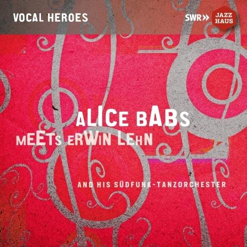 Alice Babs Meets Erwin Lehn - CD Audio di Alice Babs,Erwin Lehn