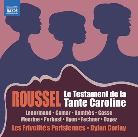 Le Testament de la Tante Caroline - CD Audio di Albert Roussel