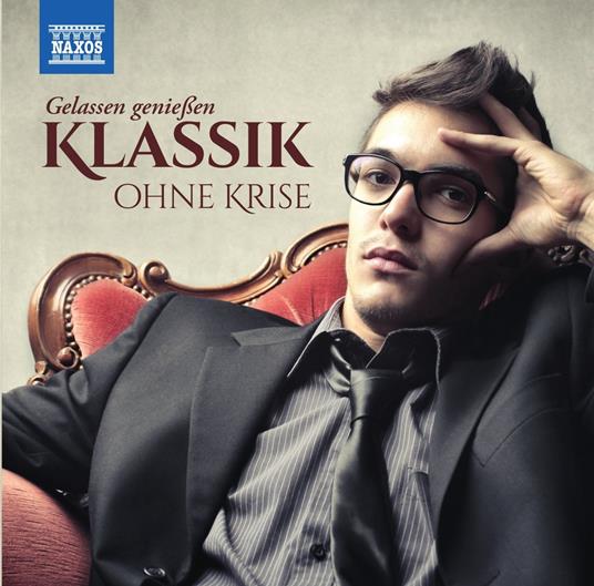Klassik Ohne Krise: Gelassen - CD Audio