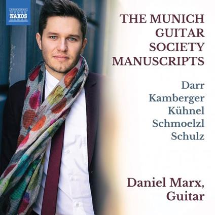 The Munich Guitar Society Manuscripts - CD Audio di Daniel Marx