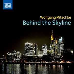 CD Behind The Skyline Wolfgang Mitschke