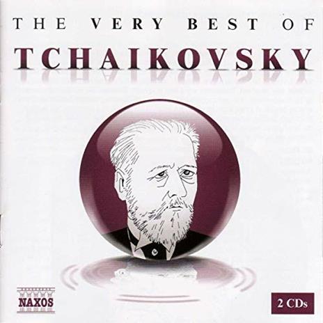 The Very Best of Tchaikovsky - CD Audio di Pyotr Ilyich Tchaikovsky