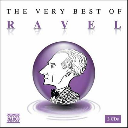 The Very Best of Ravel - CD Audio di Maurice Ravel