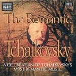 Romantic Tchaikovsky - CD Audio di Pyotr Ilyich Tchaikovsky