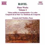 Valses nobles et sentimentales - Gaspard de la nuit - Le tombeau de Couperin - La valse