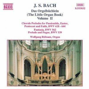 Orgelbüchlein vol.2 - CD Audio di Johann Sebastian Bach,Wolfgang Rübsam