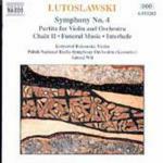 Sinfonia n.4 - Chain n.2 - Interludio -Partita - Funeral Music - CD Audio di Witold Lutoslawski