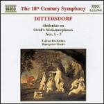 Sinfonie sulle Metamorfosi di Ovidio vol.1 - CD Audio di Karl Ditters Von Dittersdorf