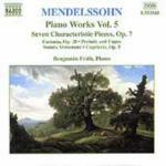 Fantasia op.28 - Sette pezzi caratteristici op.7 - Capriccio op.5 - Preludio e Fuga in Mi minore - Movimento di sonata - CD Audio di Felix Mendelssohn-Bartholdy
