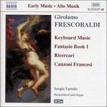 Ricercari - Canzoni francesi - Fantasie - CD Audio di Girolamo Frescobaldi