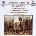 Suite caratteristica - Il canto del destino - Preludi op.85 n.1, n.2 - CD Audio di Alexander Glazunov,Moscow Symphony Orchestra,Igor Golovchin