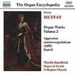 Opere per organo vol.2 - CD Audio di Georg Muffat,Martin Haselböck