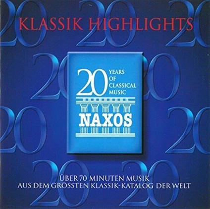 Klassik Highlights: 20 Years Of Classical Music Naxos - CD Audio