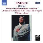 Oedipe - CD Audio di George Enescu,Orchestra dell'Opera di Stato di Vienna,Michael Gielen