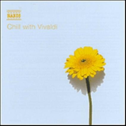 Chill with Vivaldi - CD Audio di Antonio Vivaldi