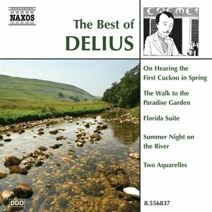 The Best of Frederick Delius - CD Audio di Frederick Delius