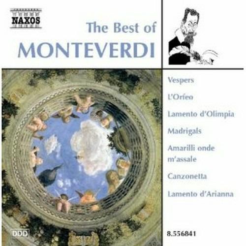 The Best of Claudio Monteverdi - CD Audio di Claudio Monteverdi