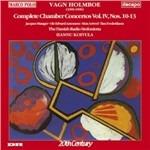 Chamber Concertos vol.4 - CD Audio di Vagn Holmboe
