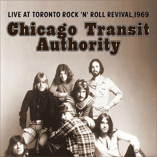 Live At Toronto Rock 'N' Roll Revival, 1969 - CD Audio di Chicago Transit Authority