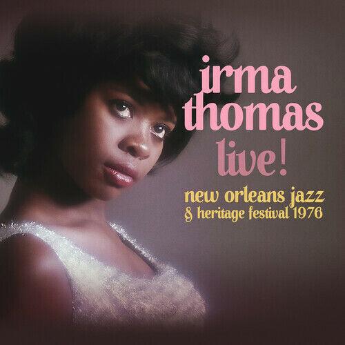 Live! At New Orleans Jazz & Heritage Festival 1976 - CD Audio di Irma Thomas
