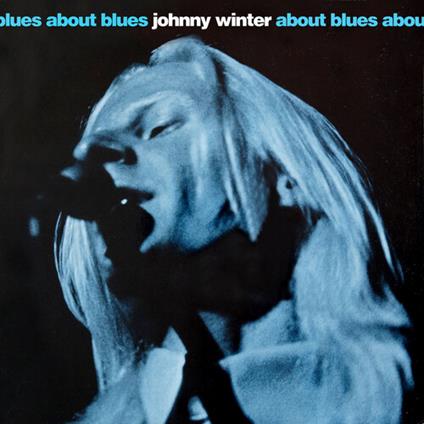 About Blues - CD Audio di Johnny Winter