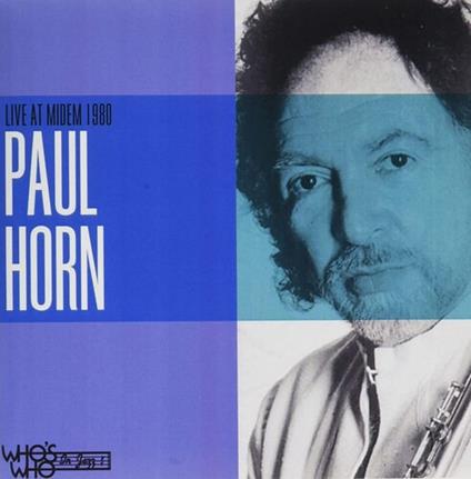 Live At Midem 1980 - Riviera Concert - CD Audio di Paul Horn