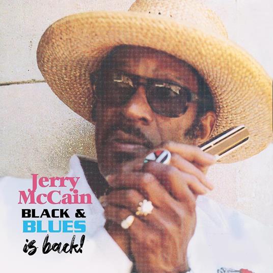 Black & Blues Is Back! - CD Audio di Jerry McCain