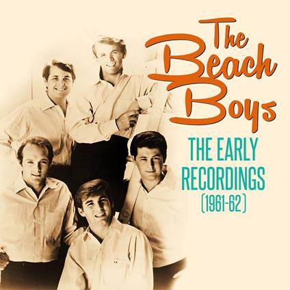 Early Recordings (1961-62) - CD Audio di Beach Boys