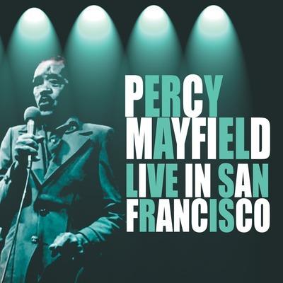 Live In San Francisco - CD Audio di Percy Mayfield