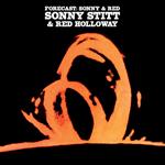 Sonny / Holloway / Red Stitt - Forecast: Sonny & Red