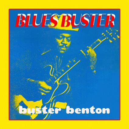 Bluesbuster - CD Audio di Buster Benton