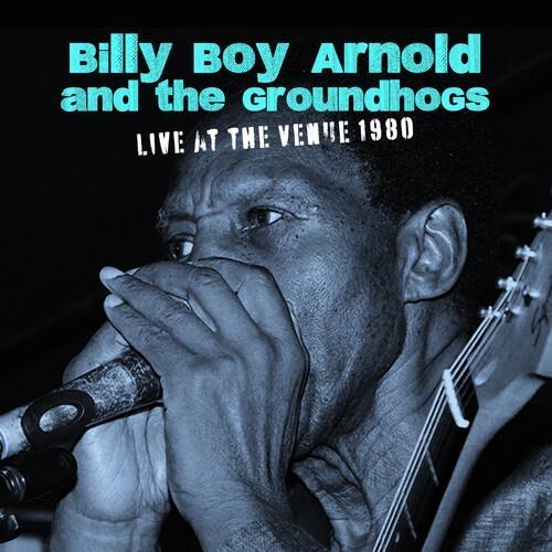 Live At The Venue 1980 - CD Audio di Billy Boy Arnold,Groundhogs