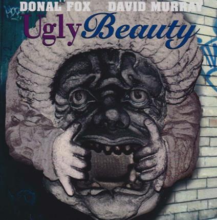 Ugly Beauty - CD Audio di David Murray,Donald Fox