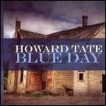 Blue Day - CD Audio di Howard Tate