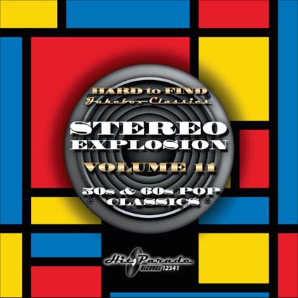Stereo Explosion Vol.11 (50s & 60s Pop Classics) - CD Audio