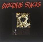 Executive Slacks - Vinile LP di Executive Slacks